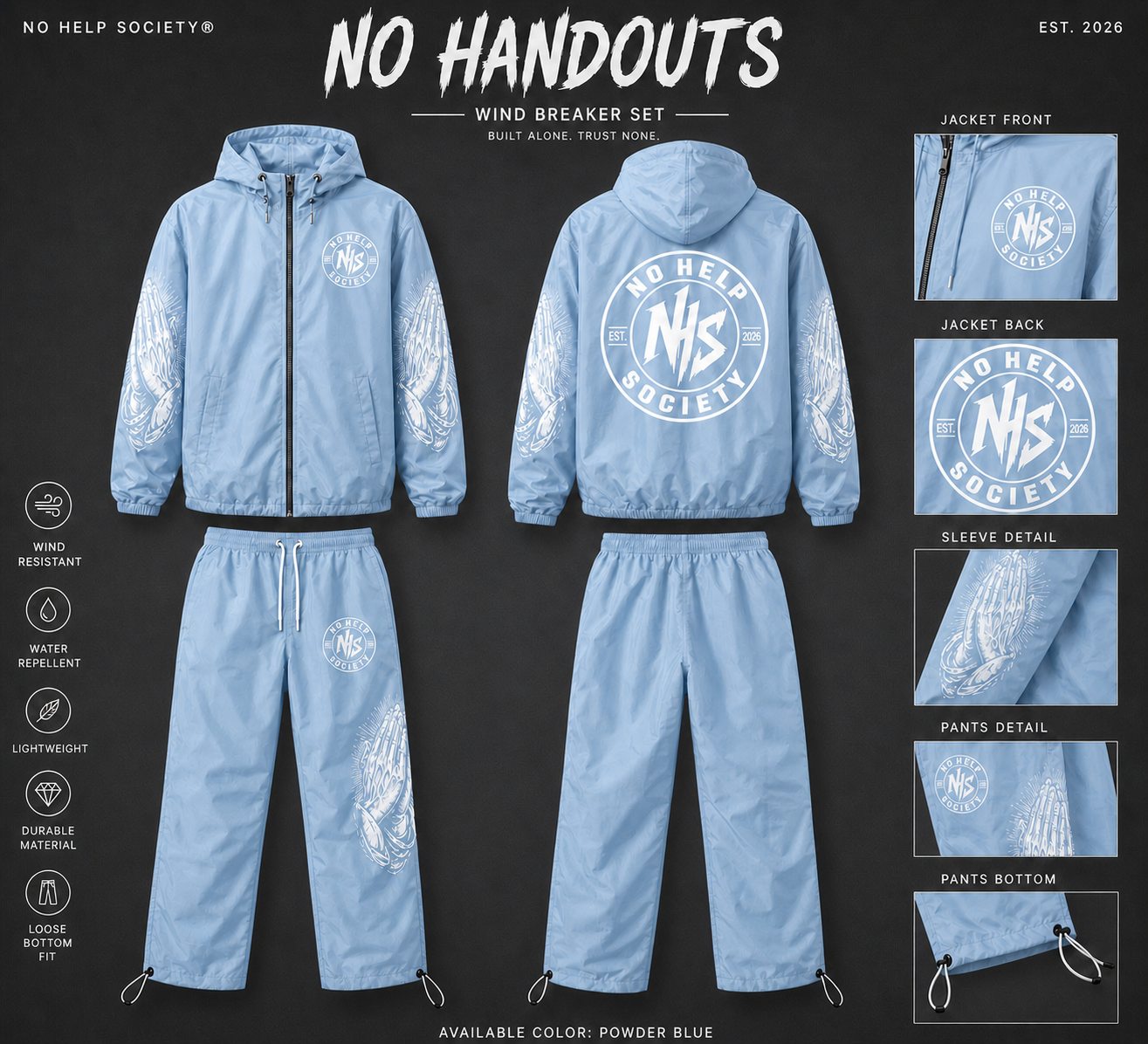 “ No Handouts  ” windbreaker set
