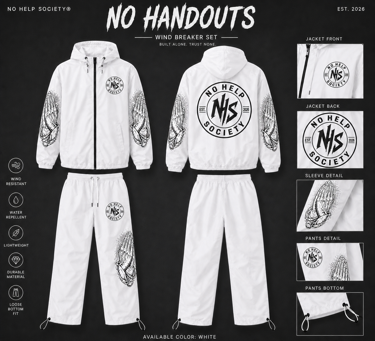 “ No Handouts  ” windbreaker set